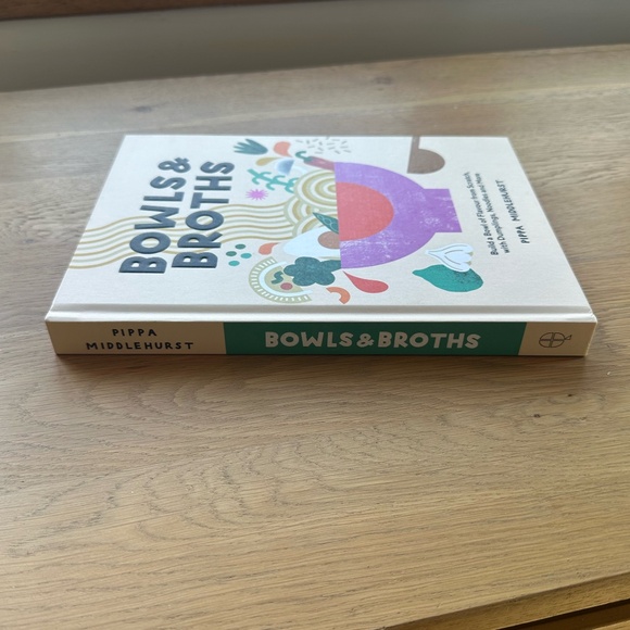 Bowls & Broth by Pippa Middlehurst Hardcover Cookbook - Picture 3 of 7